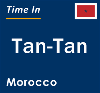 Current local time in Tan-Tan, Morocco