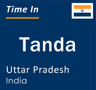 Current local time in Tanda, Uttar Pradesh, India