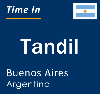Current local time in Tandil, Buenos Aires, Argentina