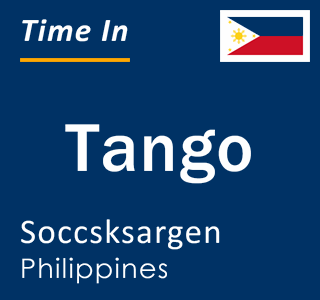 Current local time in Tango, Soccsksargen, Philippines