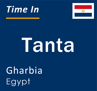 Current time in Tanta, Gharbia, Egypt