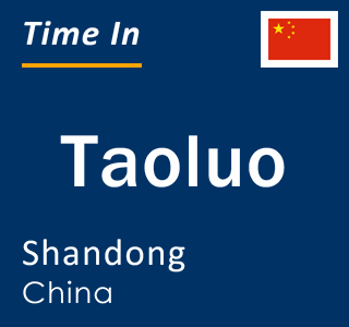 Current local time in Taoluo, Shandong, China