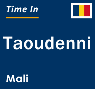 Current local time in Taoudenni, Mali