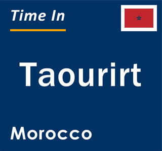 Current local time in Taourirt, Morocco