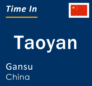 Current local time in Taoyan, Gansu, China