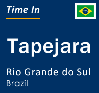 Current local time in Tapejara, Rio Grande do Sul, Brazil