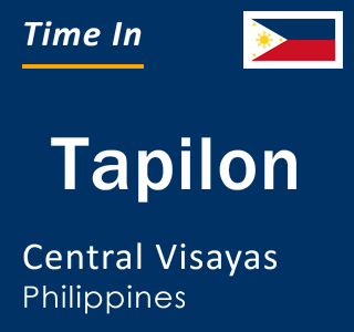 Current local time in Tapilon, Central Visayas, Philippines