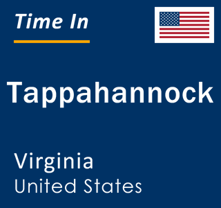 Current local time in Tappahannock, Virginia, United States