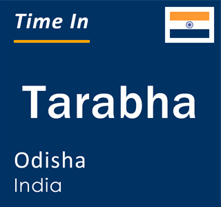 Current local time in Tarabha, Odisha, India