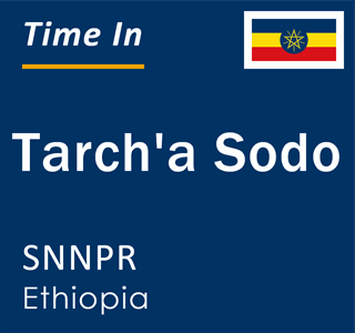 Current local time in Tarch'a Sodo, SNNPR, Ethiopia