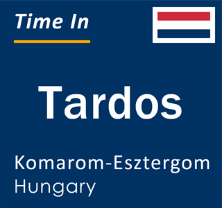 Current local time in Tardos, Komarom-Esztergom, Hungary