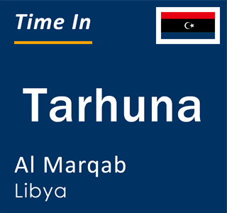 Current local time in Tarhuna, Al Marqab, Libya