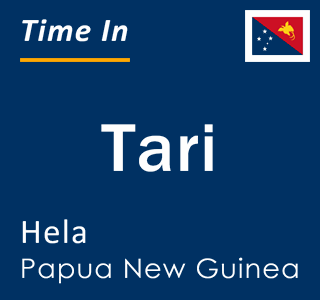 Current time in Tari, Hela, Papua New Guinea