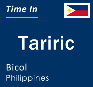 Current local time in Tariric, Bicol, Philippines
