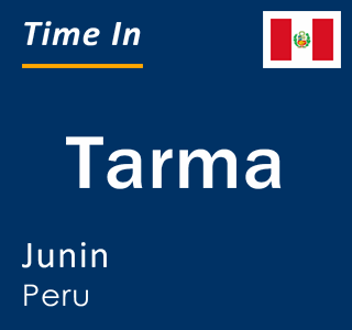 Current time in Tarma, Junin, Peru