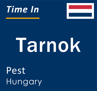 Current local time in Tarnok, Pest, Hungary