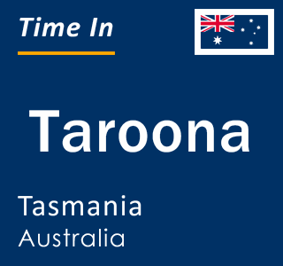 Current local time in Taroona, Tasmania, Australia