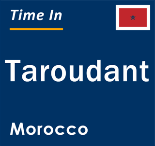 Current local time in Taroudant, Morocco