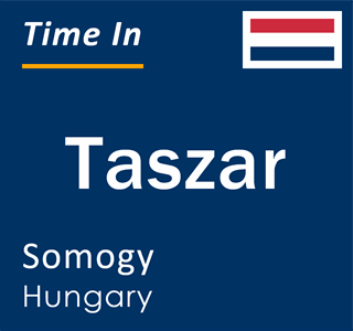 Current local time in Taszar, Somogy, Hungary