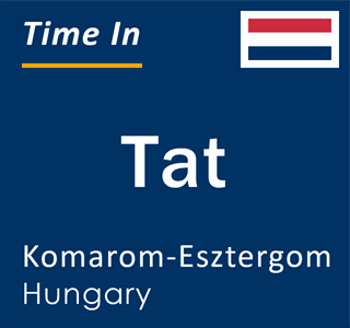Current local time in Tat, Komarom-Esztergom, Hungary