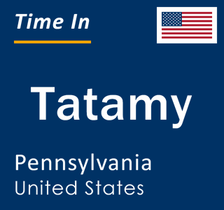 Current local time in Tatamy, Pennsylvania, United States