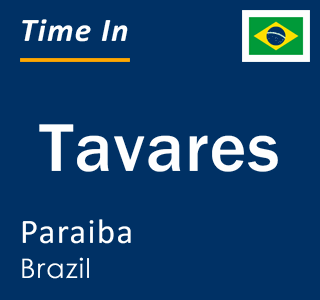 Current local time in Tavares, Paraiba, Brazil