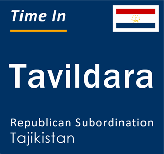 Current local time in Tavildara, Republican Subordination, Tajikistan
