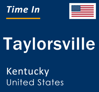 Current local time in Taylorsville, Kentucky, United States