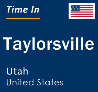Current local time in Taylorsville, Utah, United States