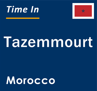 Current local time in Tazemmourt, Morocco