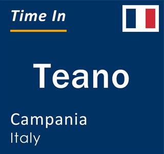 Current local time in Teano, Campania, Italy