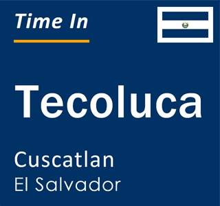 Current time in Tecoluca, Cuscatlan, El Salvador
