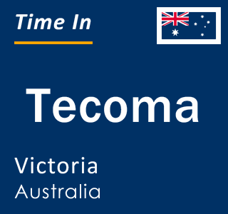 Current local time in Tecoma, Victoria, Australia