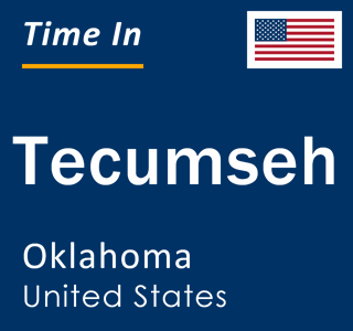 Current local time in Tecumseh, Oklahoma, United States
