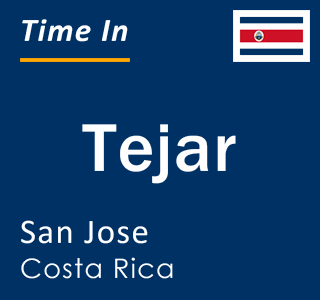 Current time in Tejar, San Jose, Costa Rica
