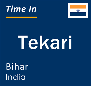 Current local time in Tekari, Bihar, India