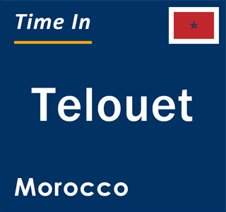 Current local time in Telouet, Morocco