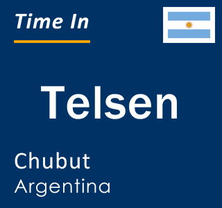 Current local time in Telsen, Chubut, Argentina