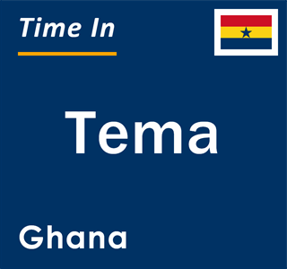 Current local time in Tema, Ghana