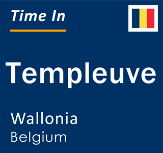 Current local time in Templeuve, Wallonia, Belgium