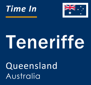 Current local time in Teneriffe, Queensland, Australia