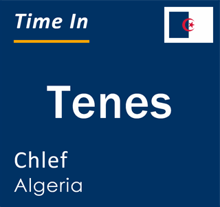 Current local time in Tenes, Chlef, Algeria