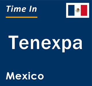 Current local time in Tenexpa, Mexico