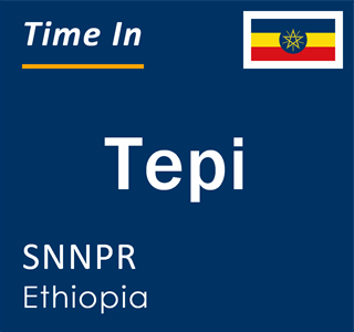 Current local time in Tepi, SNNPR, Ethiopia