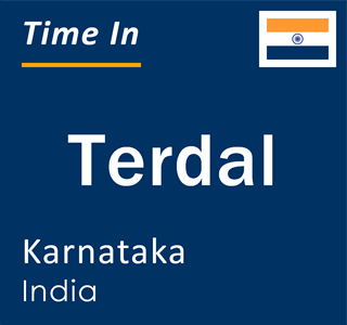 Current local time in Terdal, Karnataka, India