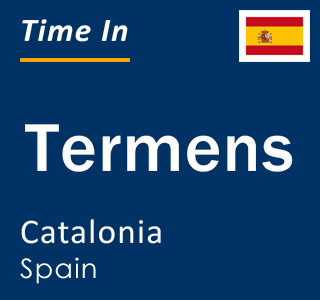 Current local time in Termens, Catalonia, Spain