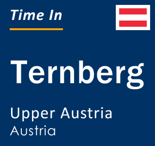 Current local time in Ternberg, Upper Austria, Austria