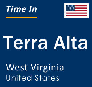 Current local time in Terra Alta, West Virginia, United States