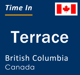 Current local time in Terrace, British Columbia, Canada