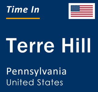 Current local time in Terre Hill, Pennsylvania, United States
